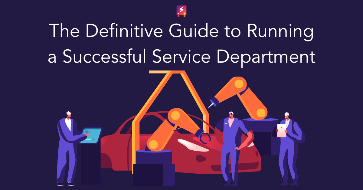 the-definitive-guide-to-running-a-successful-service-department